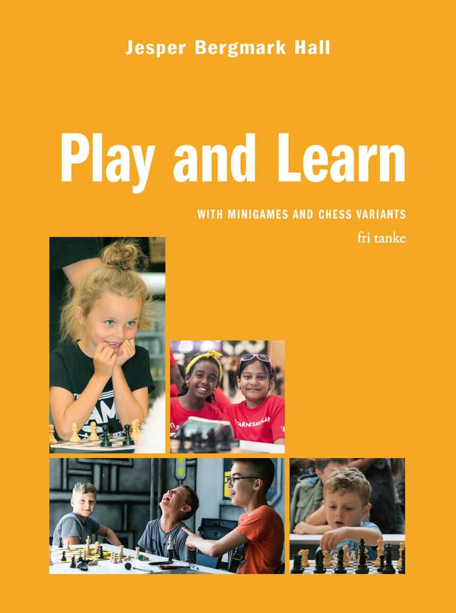 Jesper Bergmark Hall : Play and learn with minigames and chess variants
