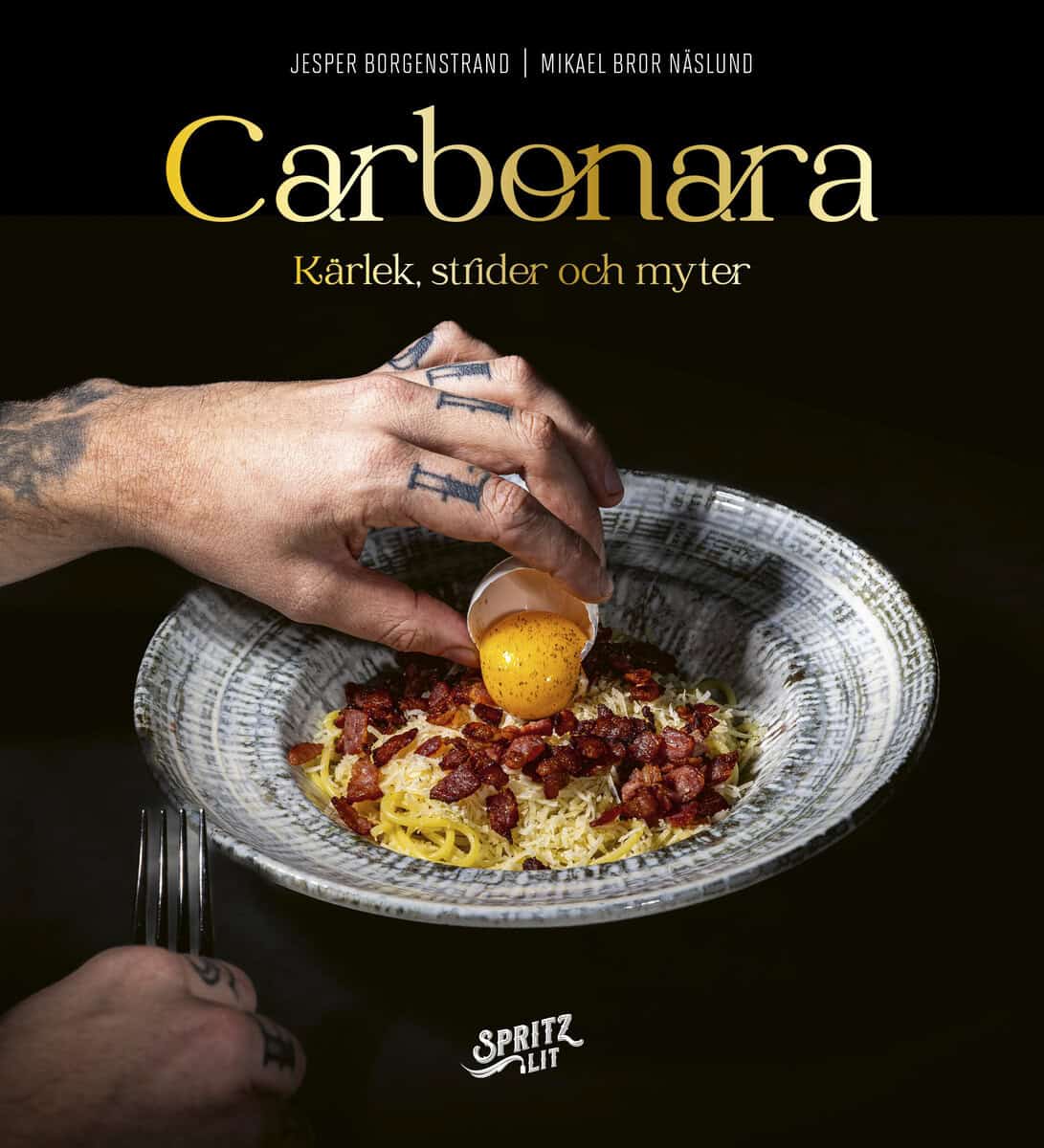 Jesper Borgenstrand : Carbonara : kärlek, strider och myter