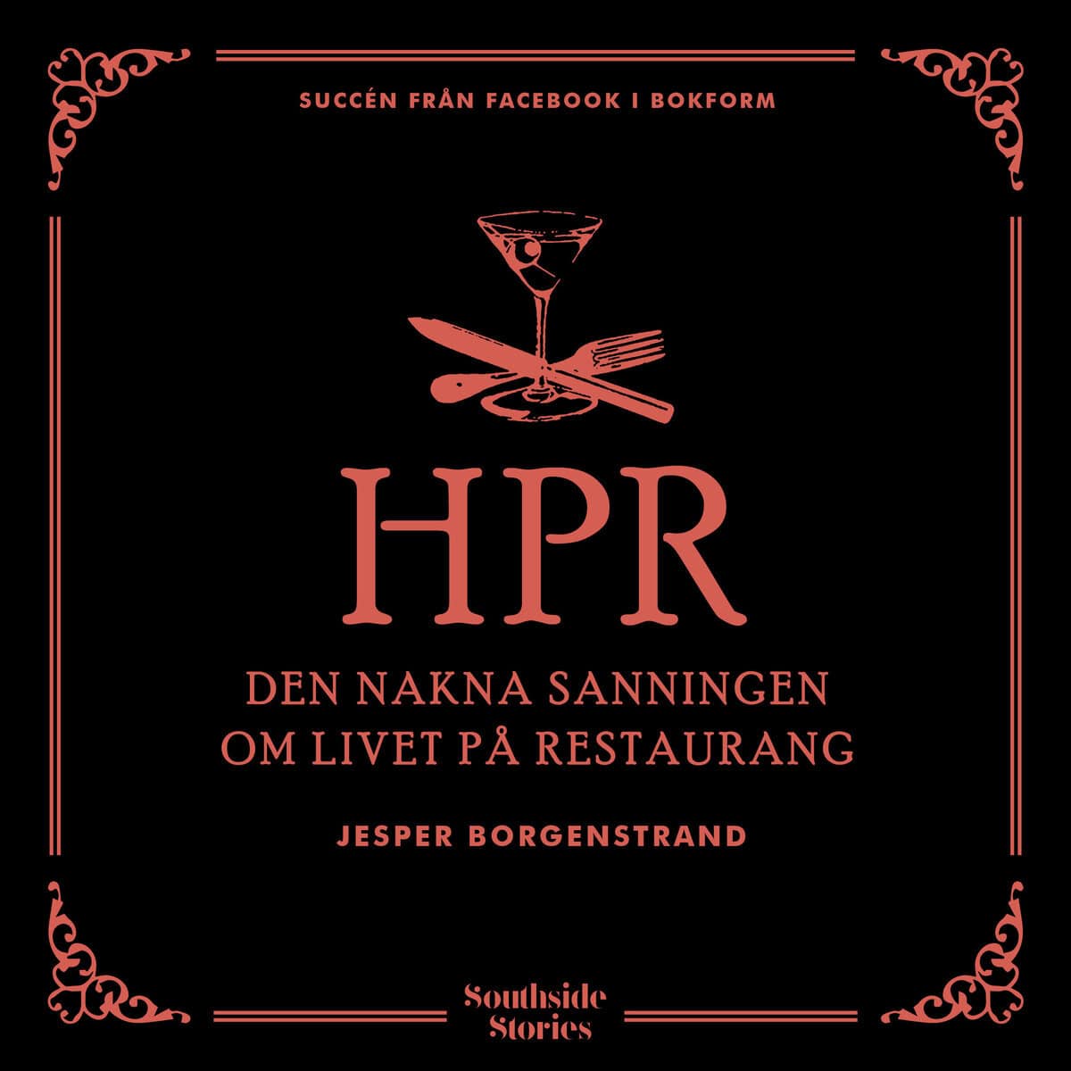 Jesper Borgenstrand : Hänt på restaurang: Den nakna sanningen om livet på restaurang