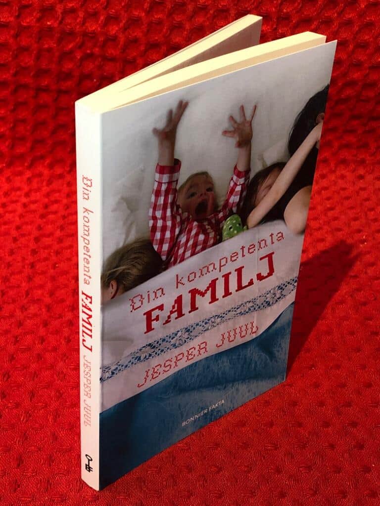 Jesper Juul : Din kompetenta familj