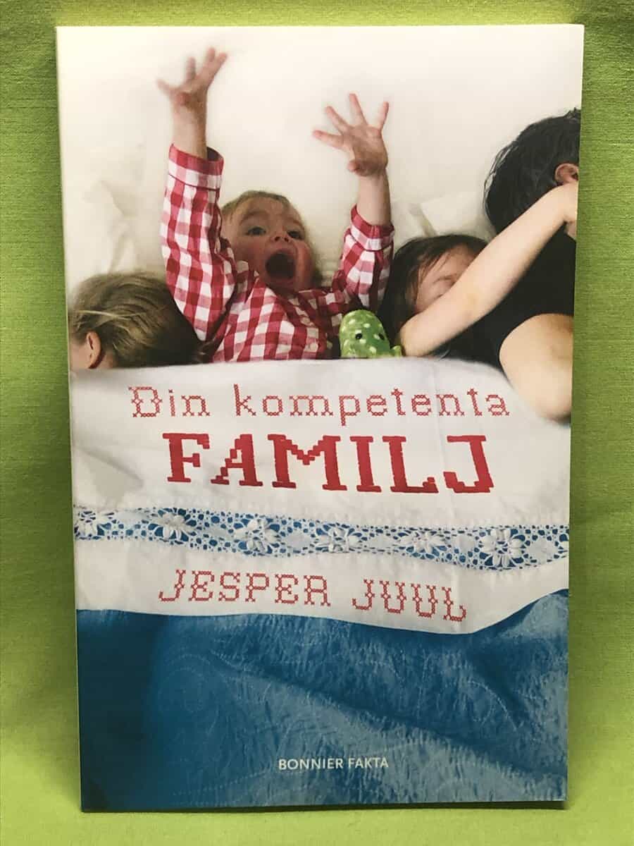 Jesper Juul : Din kompetenta familj