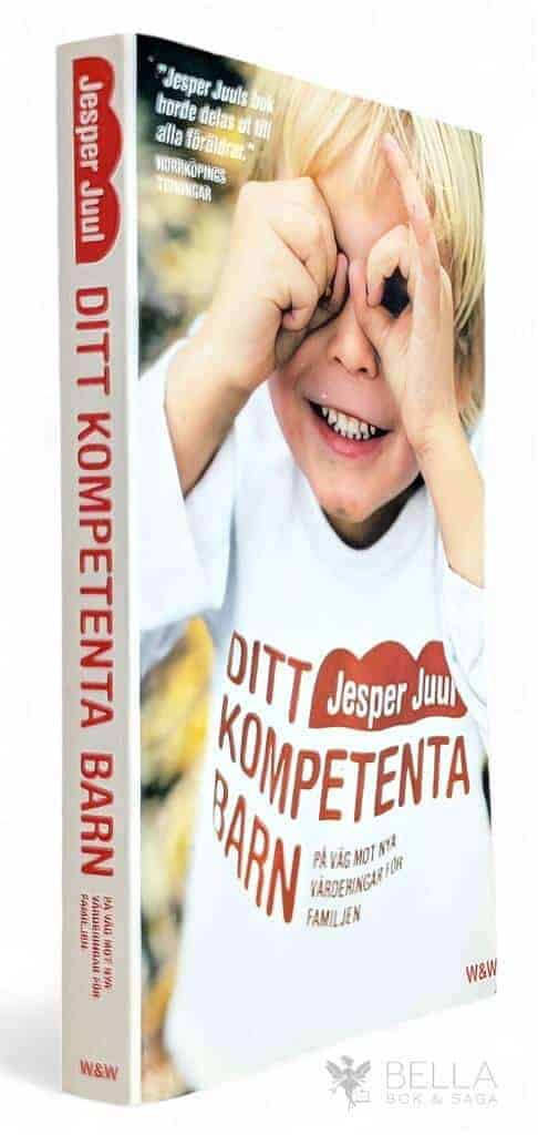 Jesper Juul : Ditt kompetenta barn