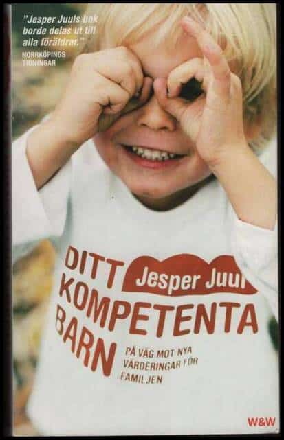 Jesper Juul : Ditt kompetenta barn