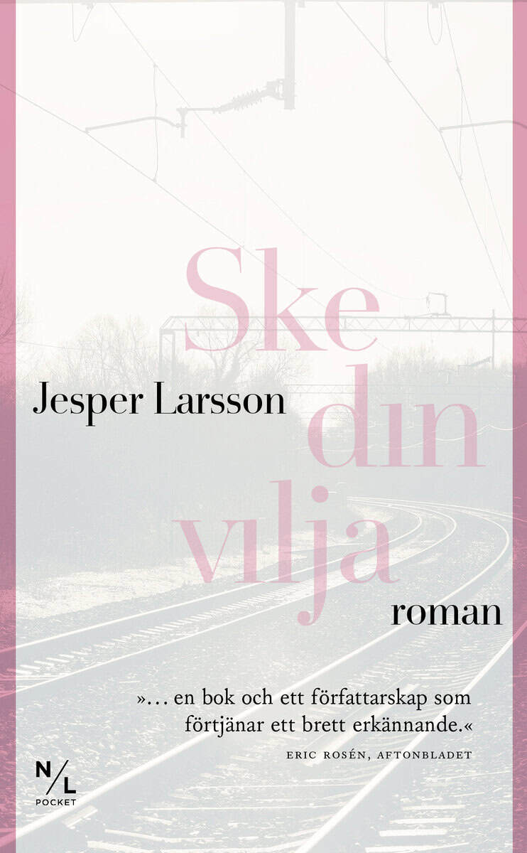 Jesper Larsson : Ske din vilja