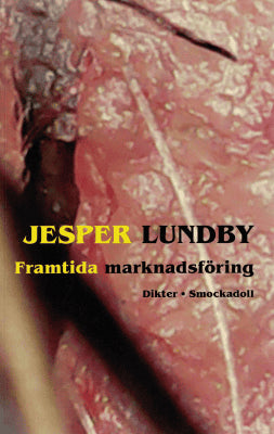 Jesper Lundby : Framtida marknadsföring