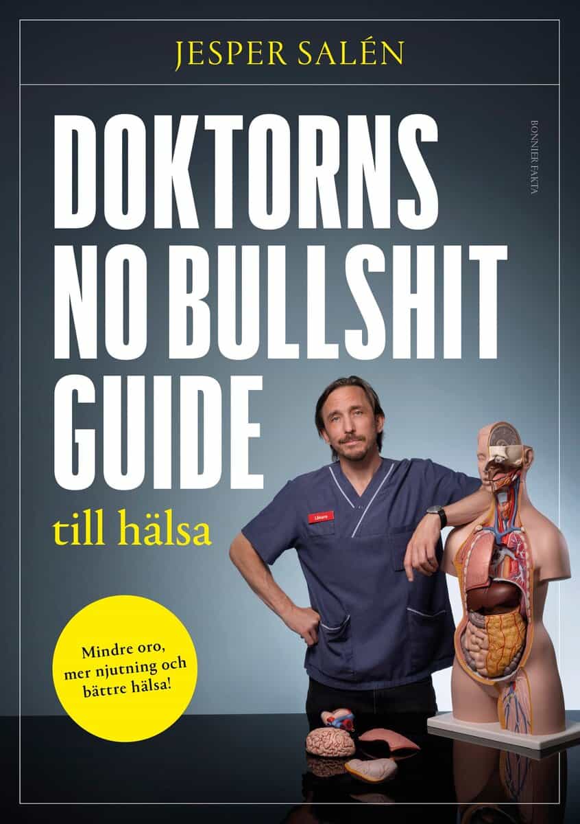 Jesper Salén : Doktorns no bullshit-guide till hälsa