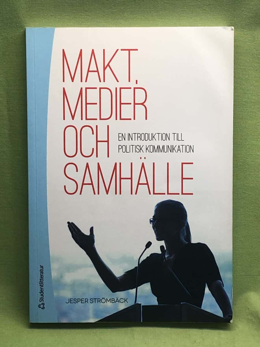 Jesper Strömbäck : Makt, medier och samhälle