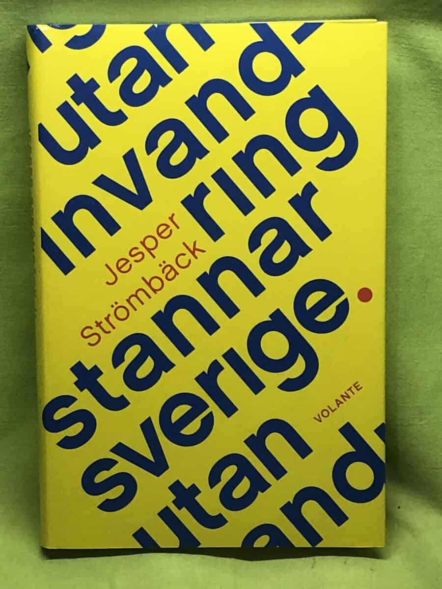 Jesper Strömbäck : Utan invandring stannar Sverige