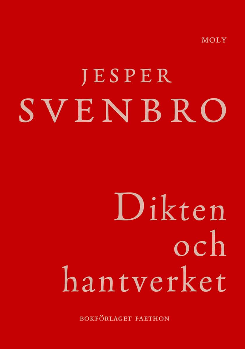 Jesper Svenbro : Dikten och hantverket : till den grekiska poetikens ursprung