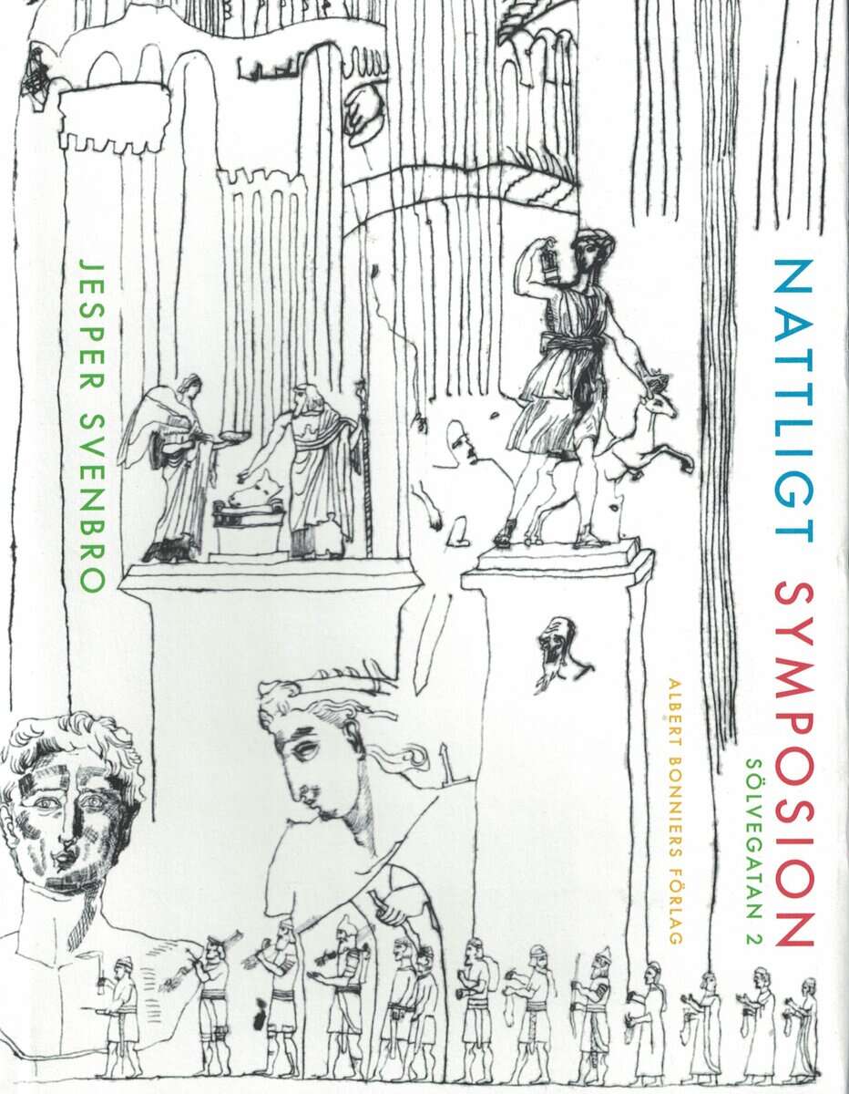 Jesper Svenbro : Nattligt symposion, Sölvegatan 2