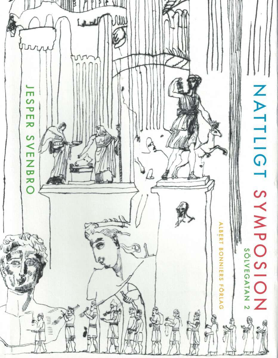 Jesper Svenbro : Nattligt symposion, Sölvegatan 2