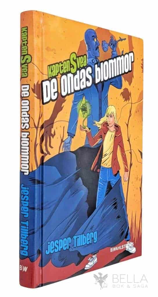 Jesper Tillberg : De ondas blommor - Kapten Svea - Bok 2