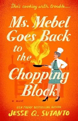 Jesse Q Sutanto : Ms. Mebel Goes Back to the Chopping Block