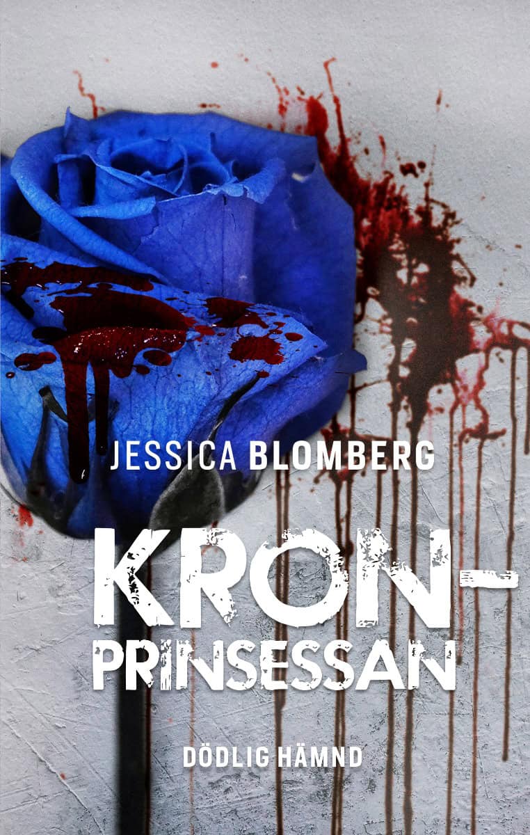 Jessica Blomberg : Kronprinsessan : dödlig hämnd