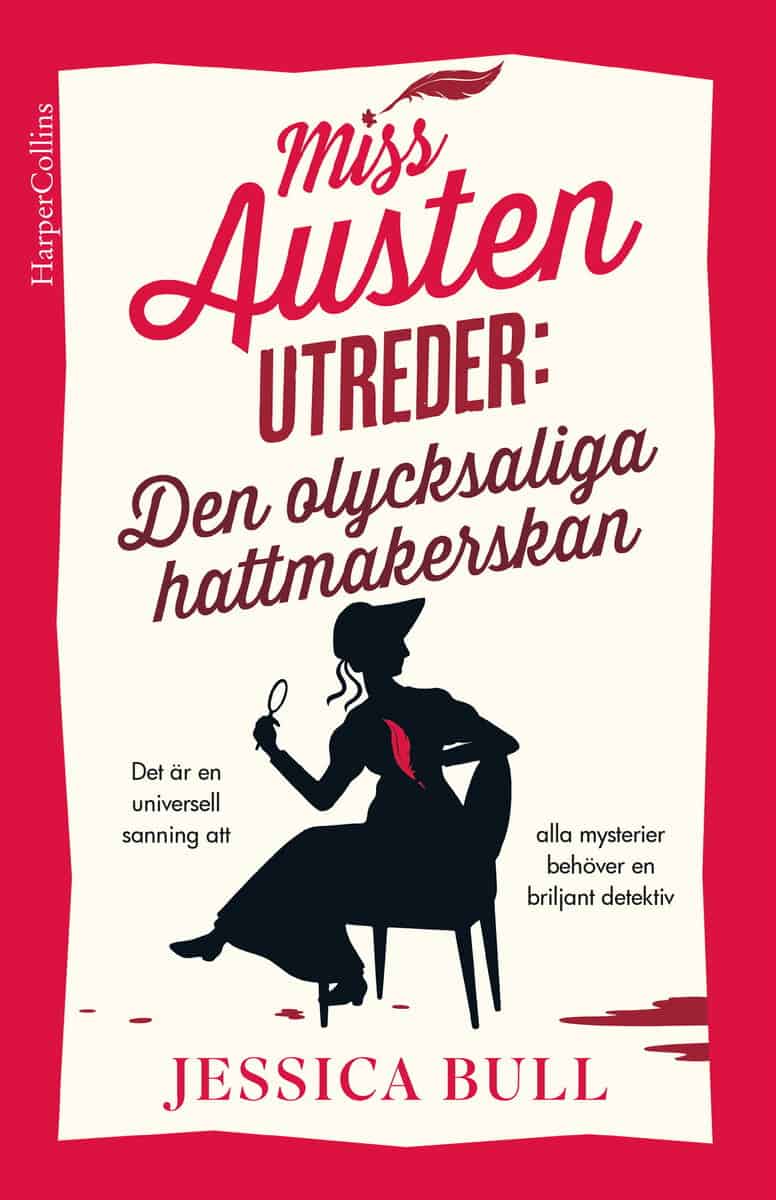 Jessica Bull : Den olycksaliga hattmakerskan