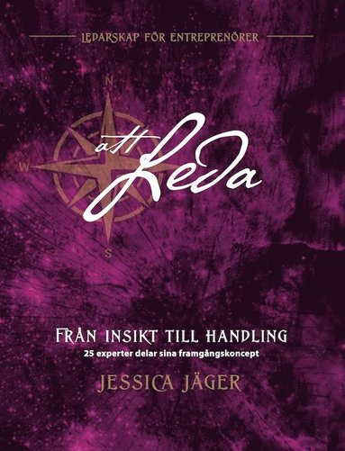 Jessica Jäger : Från insikt till handling : 25 experter delar sina framgångskoncept