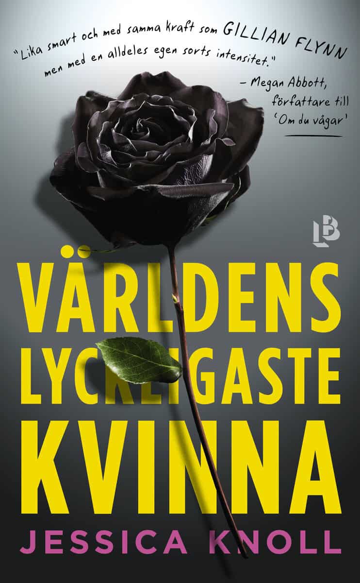 Jessica Knoll : Världens lyckligaste kvinna