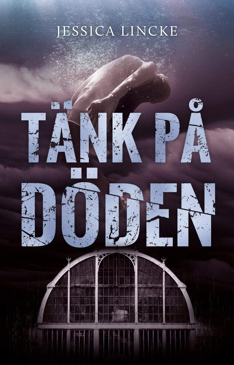 Jessica Lincke : Tänk på döden