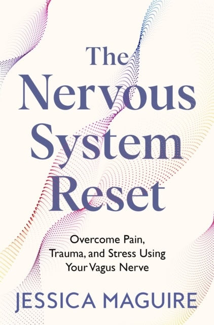 Jessica Maguire : The nervous system reset