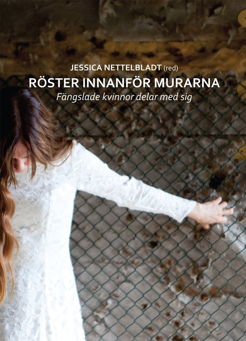 Jessica Nettelbladt : Röster innanför murarna