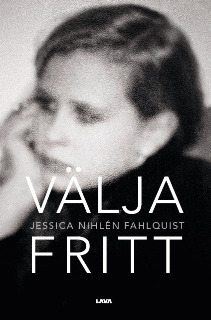 Jessica Nihlén Fahlquist : Välja fritt