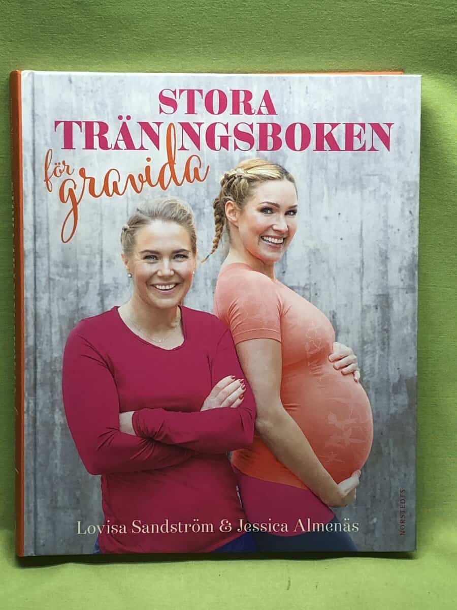 Almenäs, Jessica, Sandström, Lovisa : Stora träningsboken för gravida