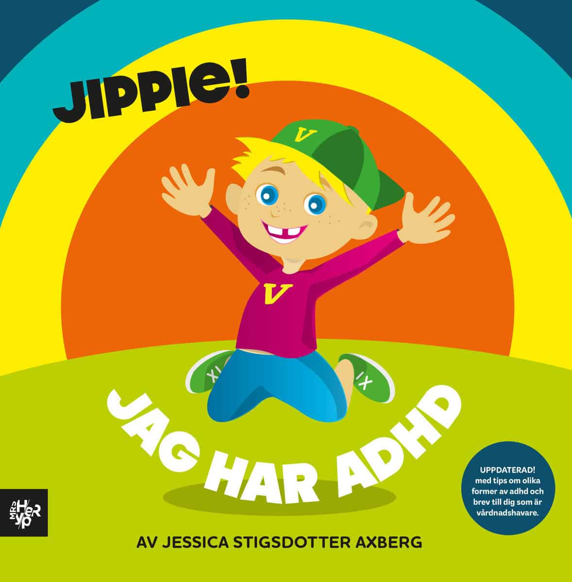 Jessica Stigsdotter Axberg : Jippie! Jag har ADHD.