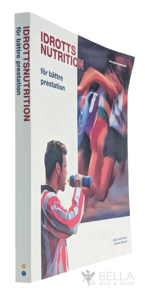 Jeukendrup, Asker E. ; Michael Gleeson : Idrottsnutrition för bättre prestation