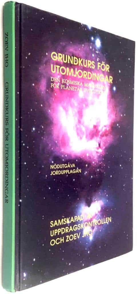 Jho Zoev : Grundkurs för utomjordingar - Den kosmiska manualen för planetär evolution - Nödutgåva, Jordupplagan