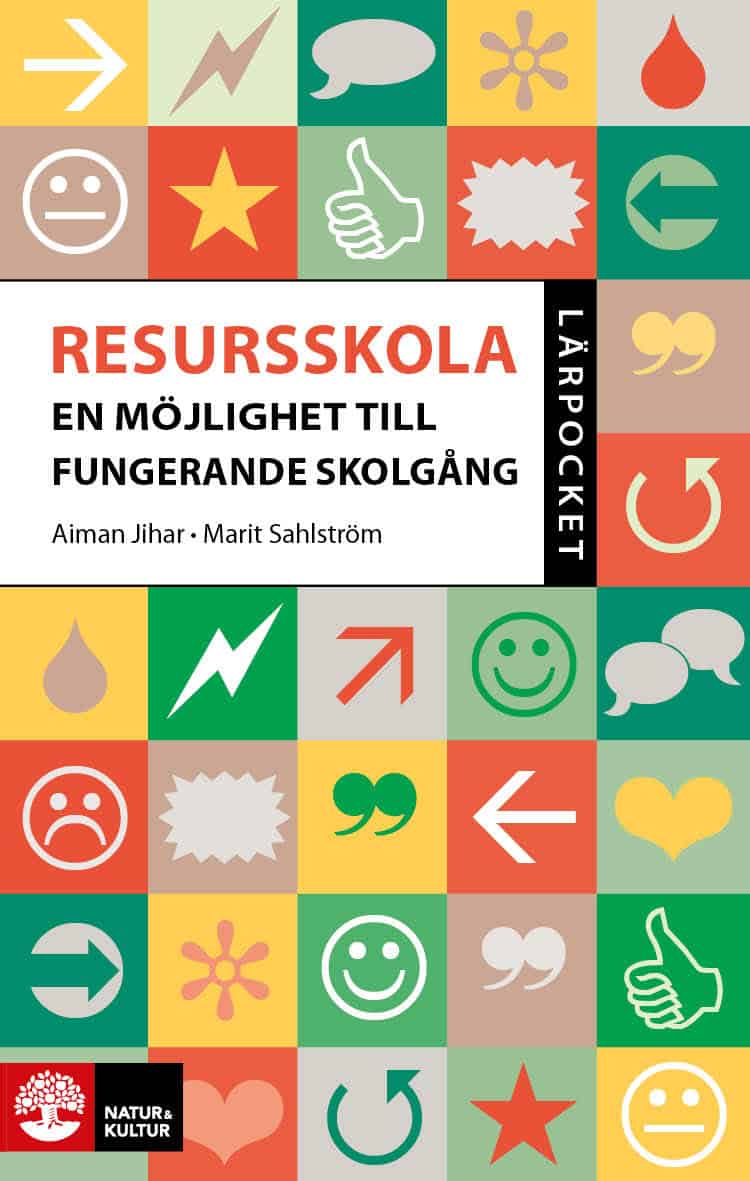 Jihar, Aiman ; Sahlström, Marit : Lärpocket resursskola : en möjlighet till fungerande skolgång