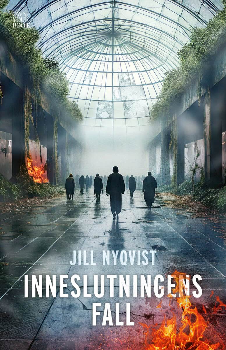 Jill Nyqvist : Inneslutningens fall