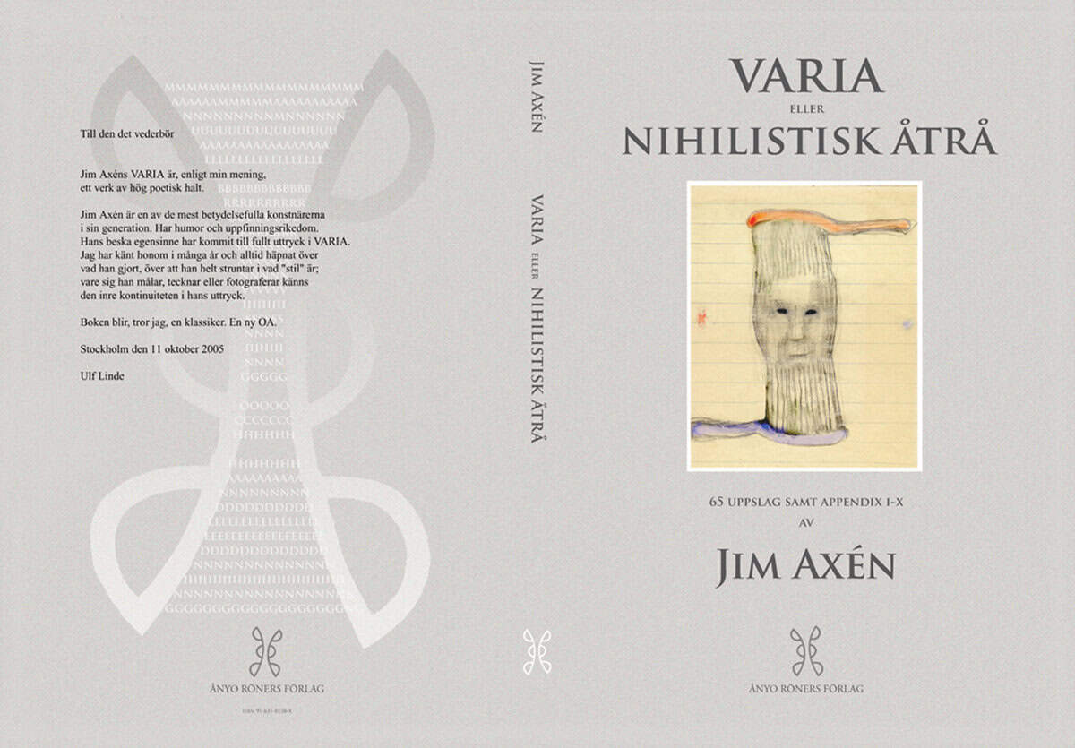 Jim Axén : Varia eller nihilistisk åtrå