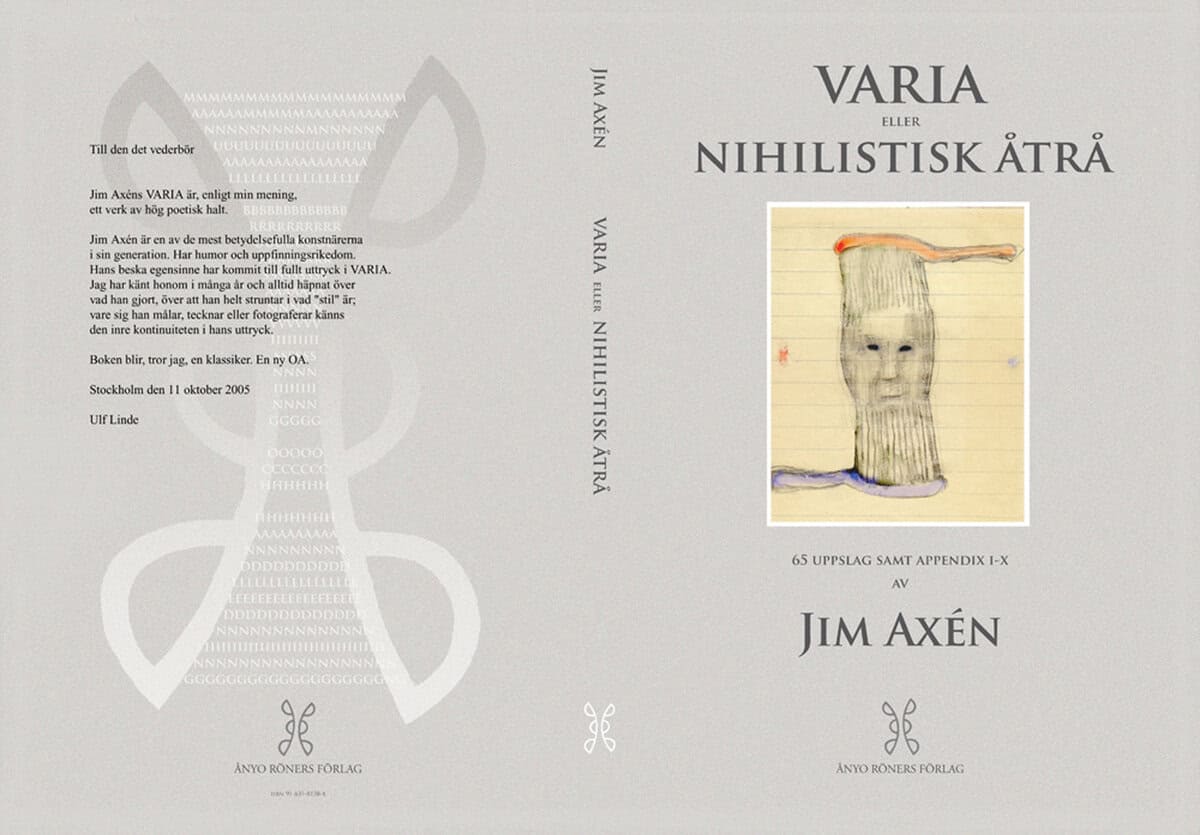 Jim Axén : Varia eller nihilistisk åtrå