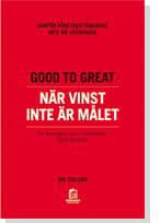 Jim Collins : Good to Great : när vinst inte är målet : varför företagstänkande inte är lösningen : en monografi som kompletterar Good to great