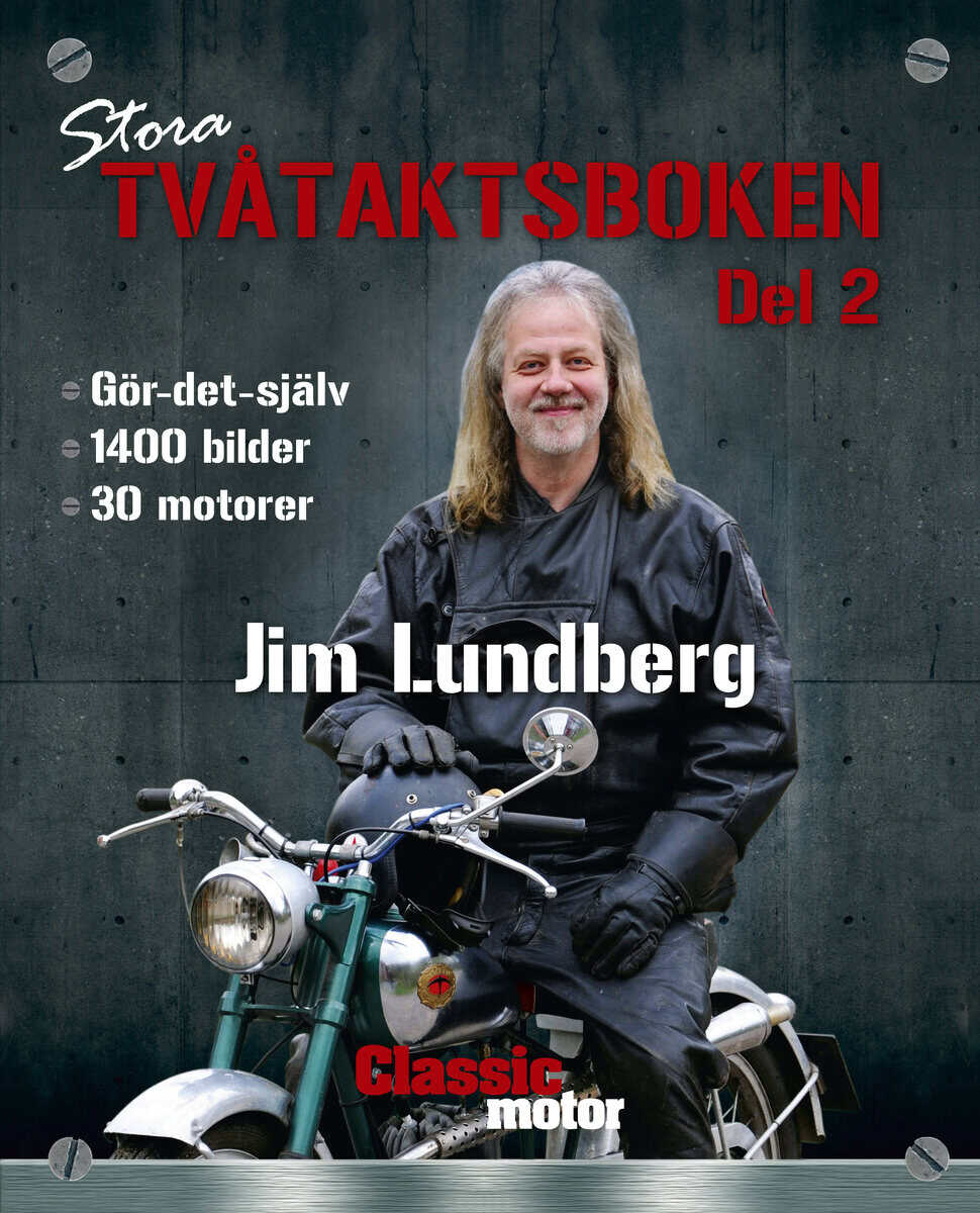 Jim Lundberg : Stora Tvåtaktsboken. Del 2