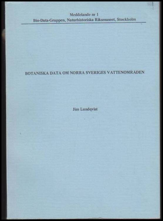 Jim Lundqvist : Botaniska data om norra Sveriges vattenområden