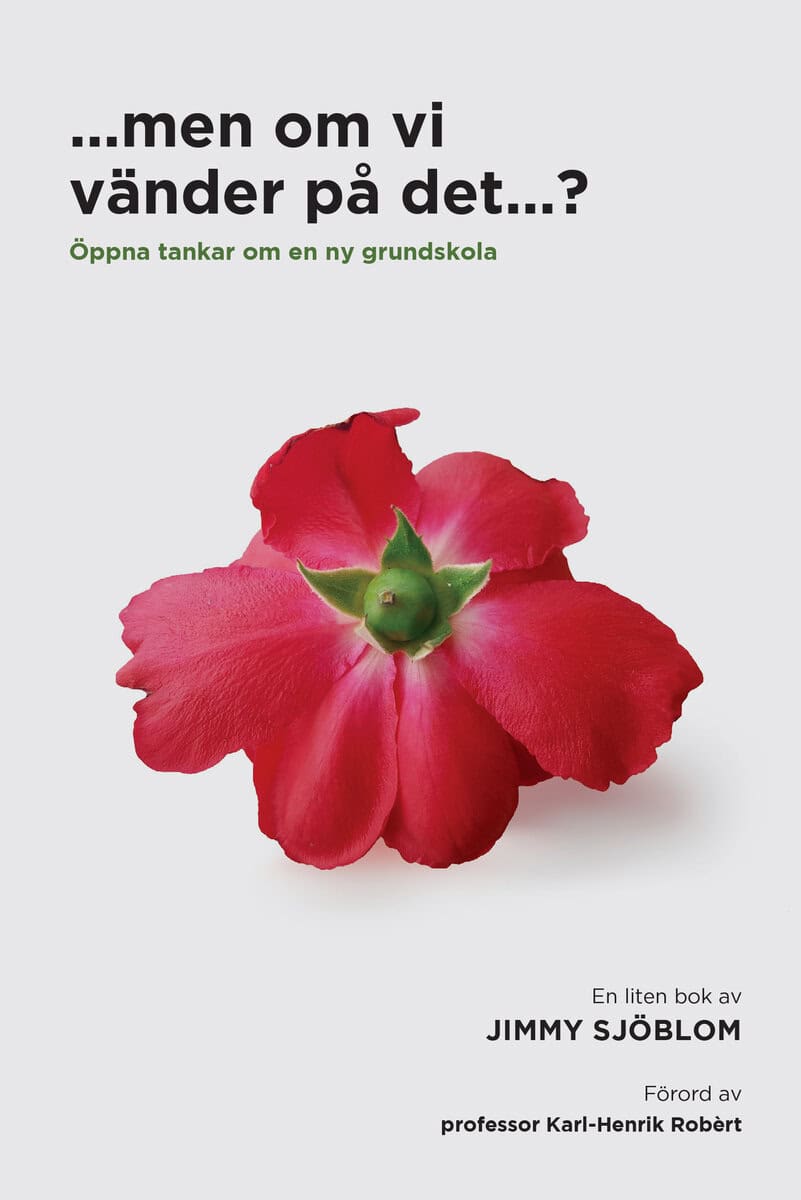 Jimmy Sjöblom : ...men om vi vänder på det...?