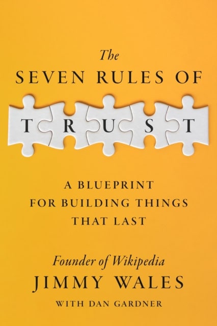 Jimmy Wales : The Seven Rules of Trust