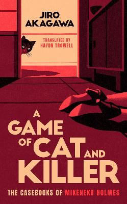 Jiro Akagawa : A Game of Cat and Killer