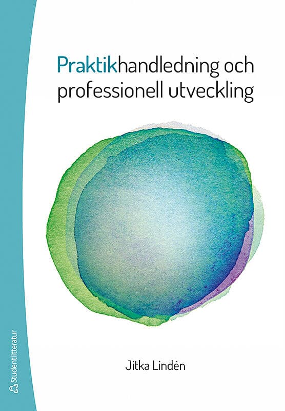 Jitka Lindén : Praktikhandledning och professionell utveckling
