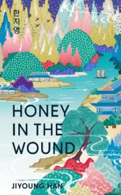 Jiyoung Han : Honey in the Wound