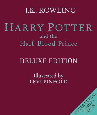 J.K. Rowling : Harry Potter and the Half-Blood Prince