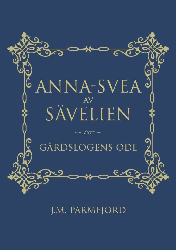 J.M. Parmfjord : Anna-Svea av Sävelien