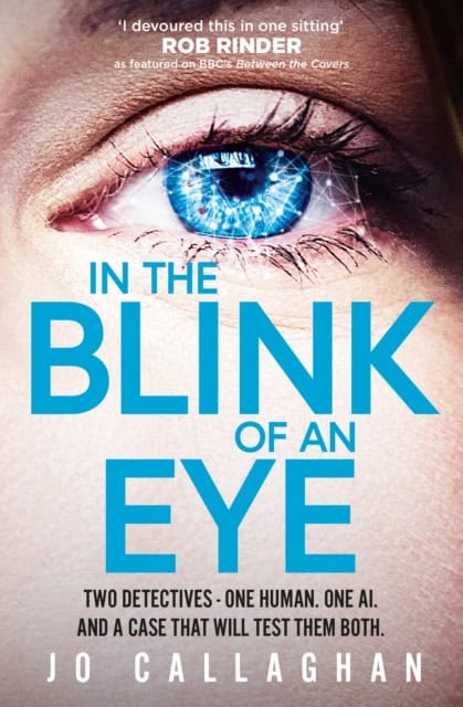 Jo Callaghan : In The Blink of An Eye