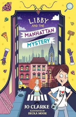 Jo Clarke : Libby and the Manhattan Mystery