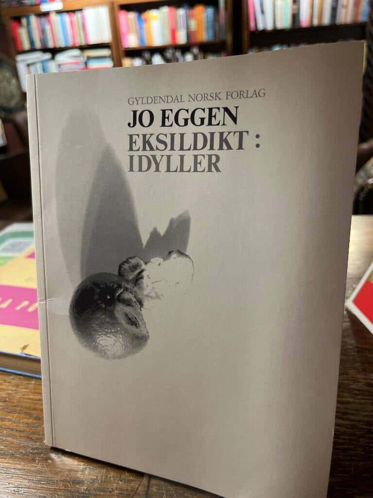 Jo Eggen : Eksildikt idyller