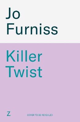 Jo Furniss : Killer Twist