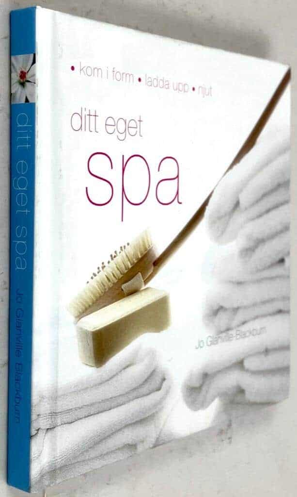 Jo Glanville-Blackburn : Ditt eget spa