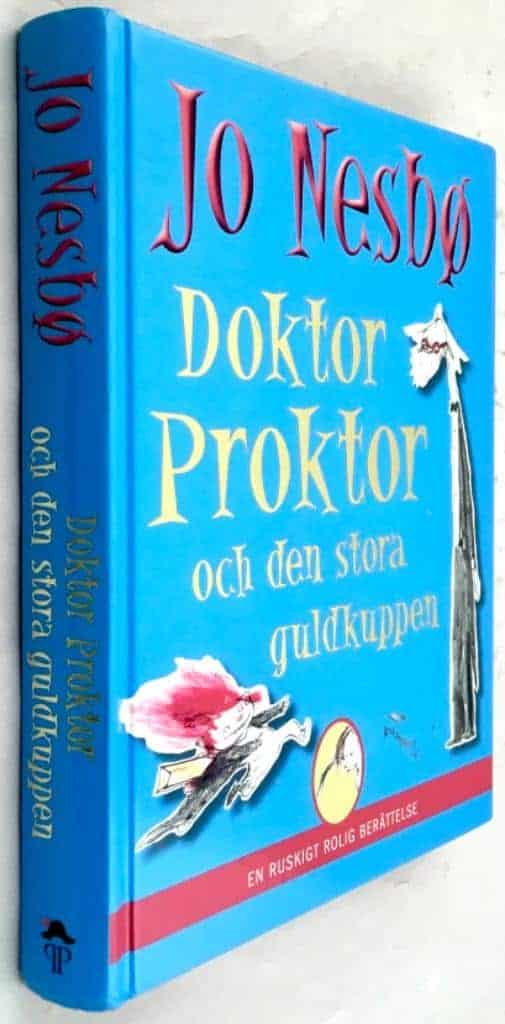 Jo Nesbø : Doktor Proktor och den stora guldkuppen