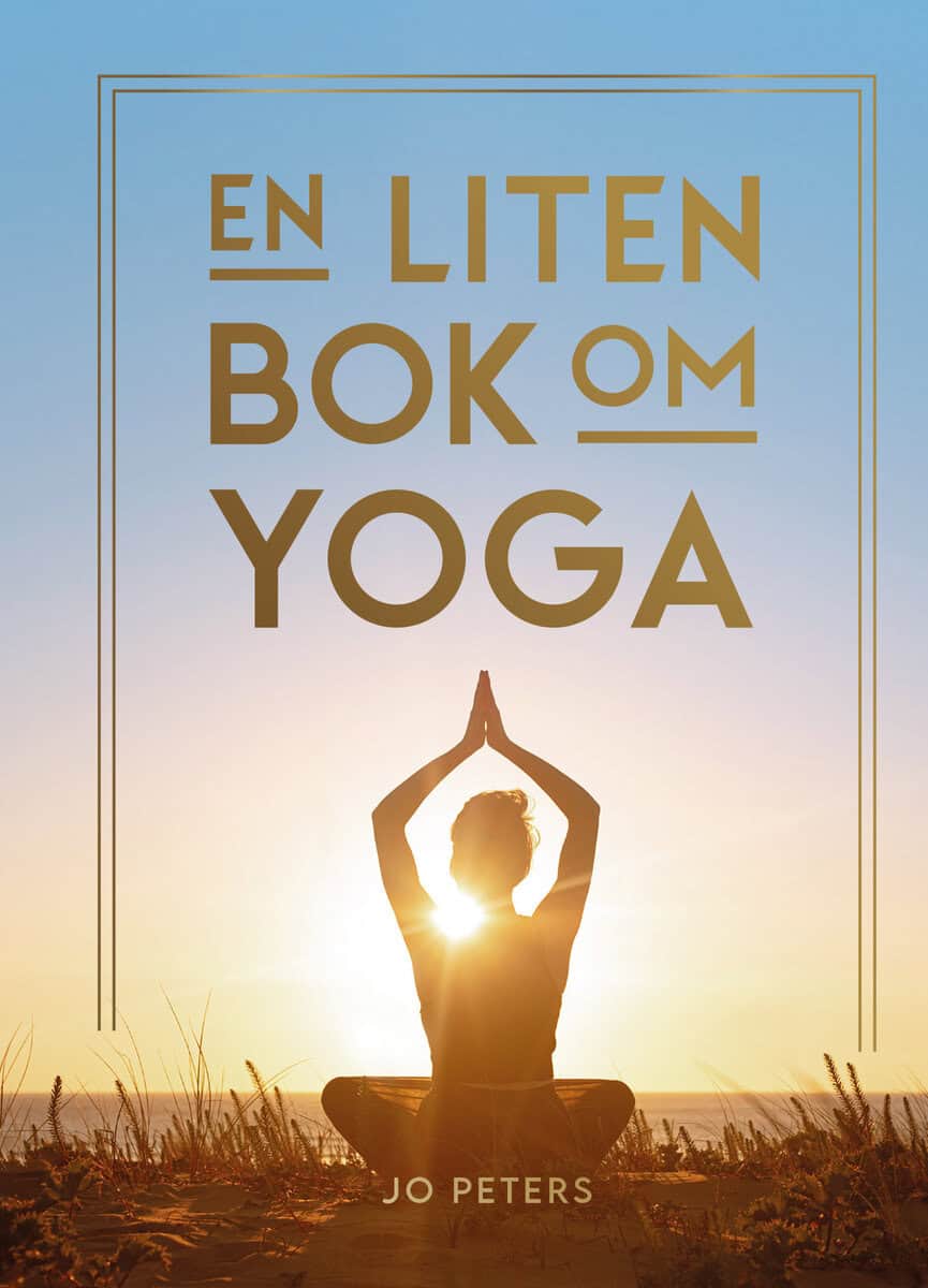 Jo Peters : En liten bok om yoga